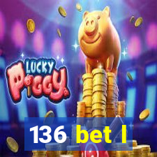 136 bet l